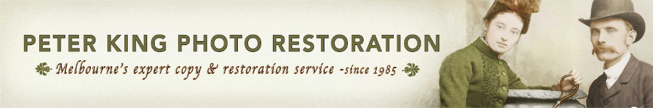 Peter King Photo Restoration – Melbourne's expert copy and restoration service since 1985
